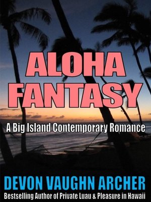 cover image of Aloha Fantasy (A Big Island Contemporary Romance)